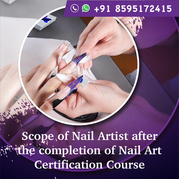 Scope of Nail Artist after the completion of Nail Art Certification Course