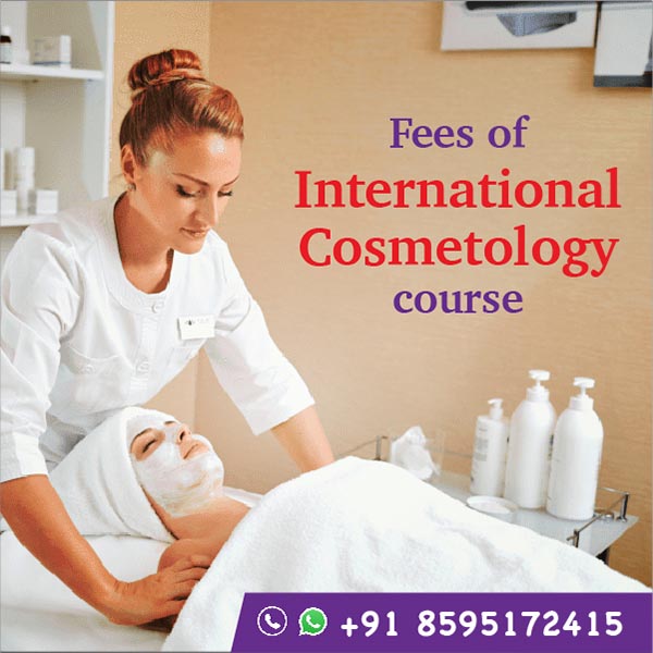 Fees of International Cosmetology course