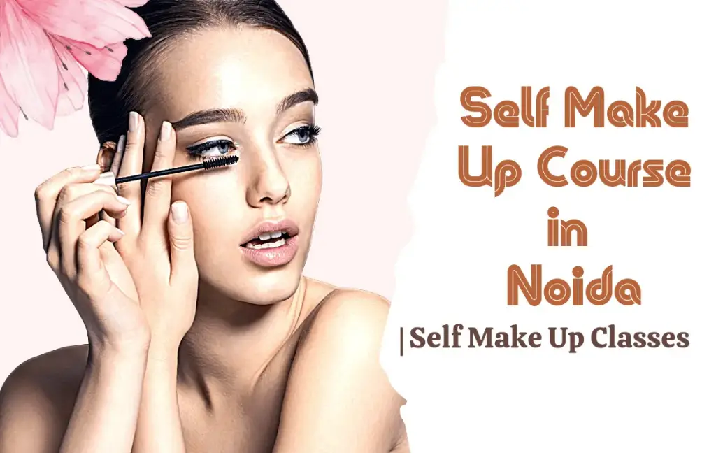 BEST SELF MAKEUP COURSE IN NOIDA | SELF MAKEUP CLASSES FOR BRIDES TO BE